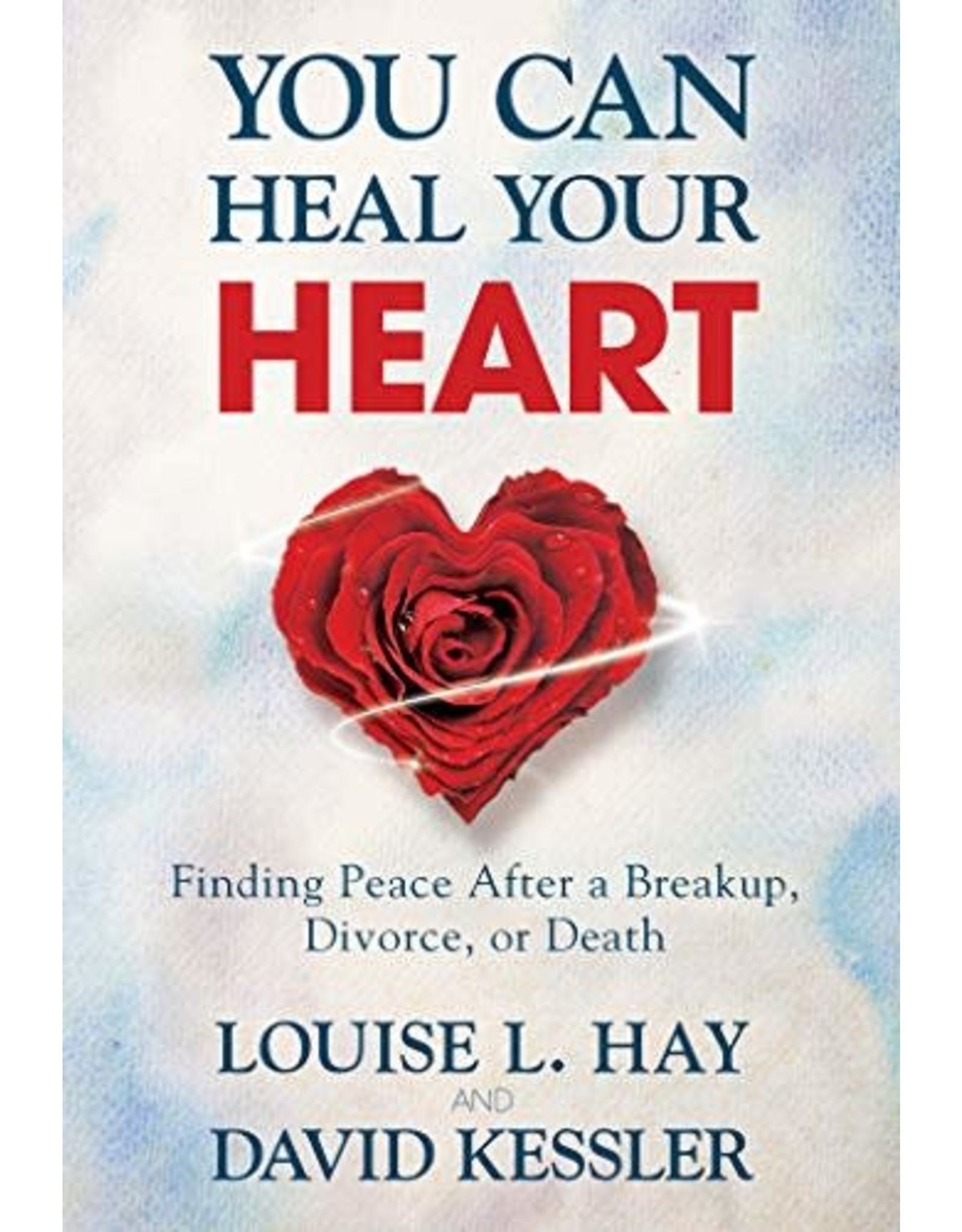 Brumby Sunstate You Can Heal Your Heart - Louise L. Hay and David Kessler