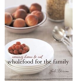 Brumby Sunstate Coming Home To Eat Wholefood For The Whole Family - Jude Blereau