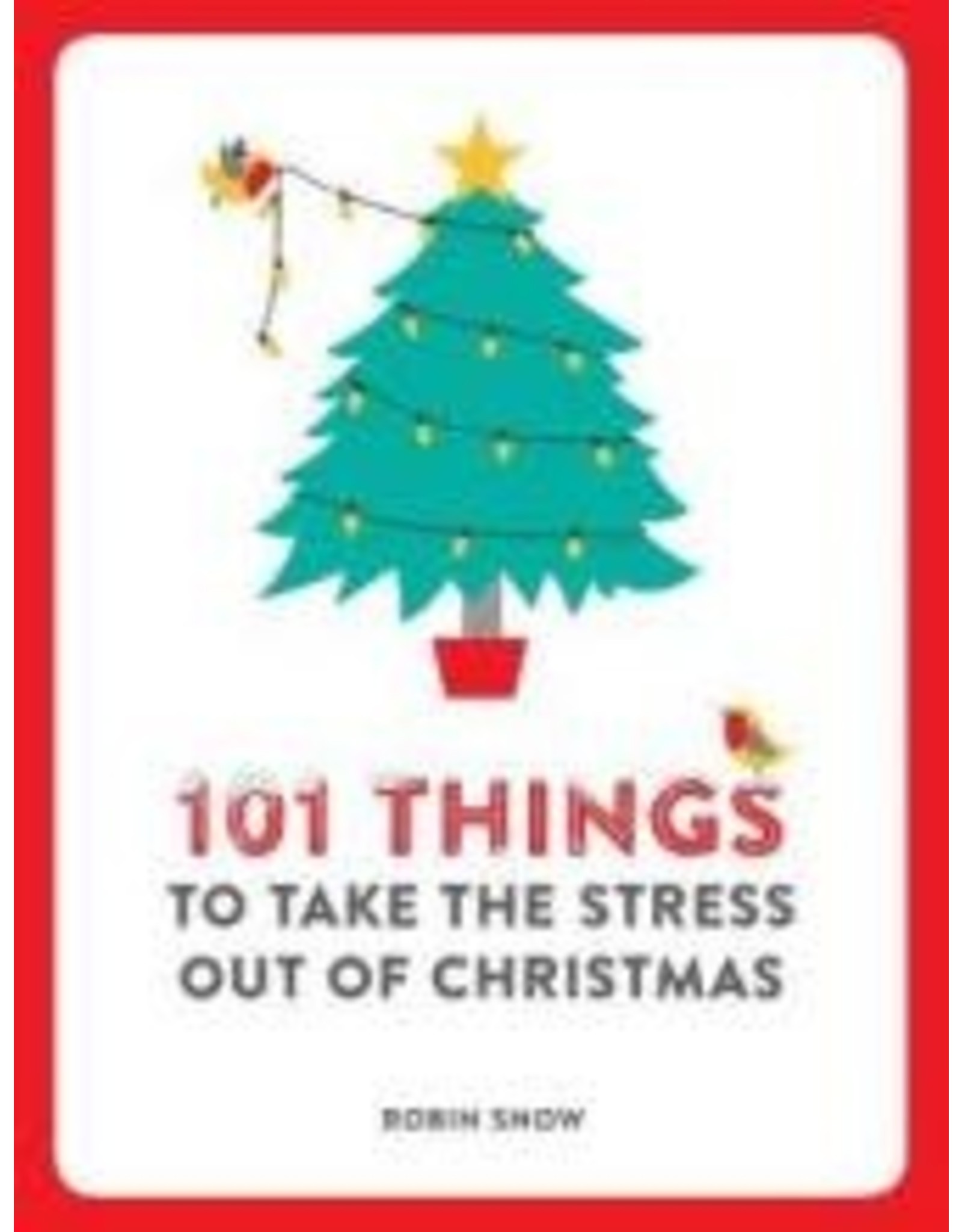 101 Things to do to Take the Stress Out of Christmas