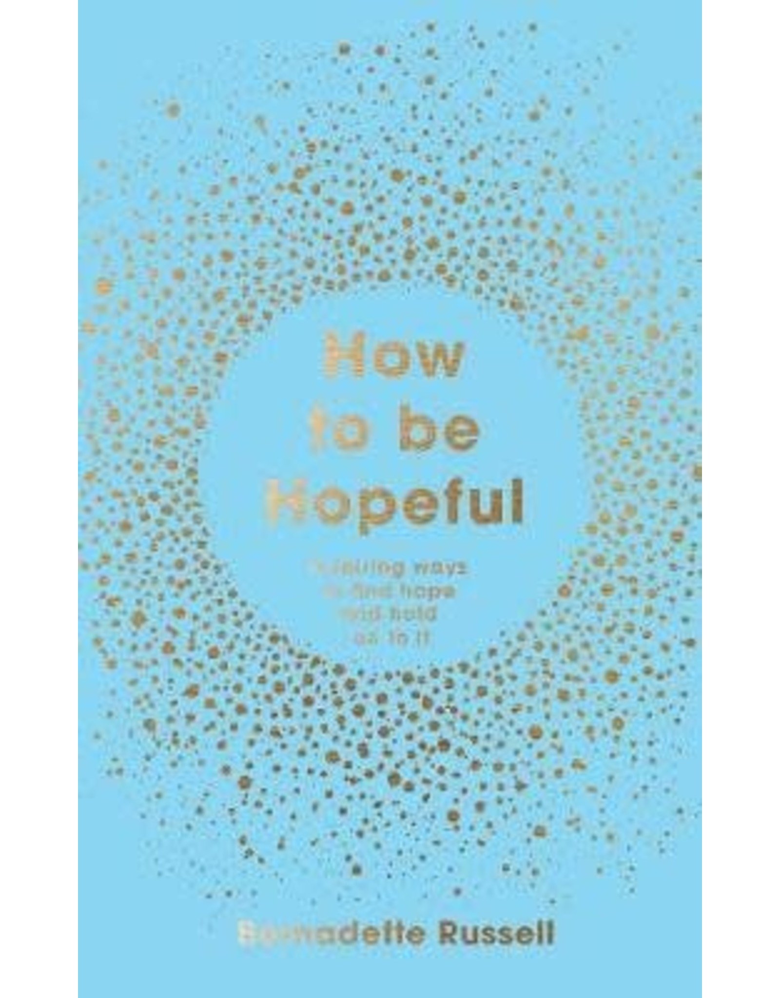 How To Be Hopeful