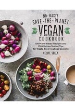 No-Waste Save-the-Planet Vegan Cookbook