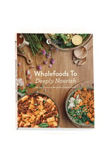 NutraOrganics Wholefoods to Deeply Nourish Hardcover Recipe Book