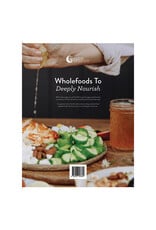 NutraOrganics Wholefoods to Deeply Nourish Hardcover Recipe Book