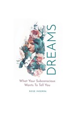 Dreams:  What Your Subconscious Wants to Tell You