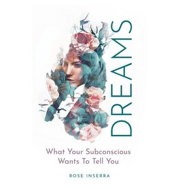 Dreams:  What Your Subconscious Wants to Tell You