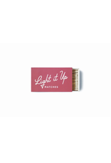 Matches  - Light It Up