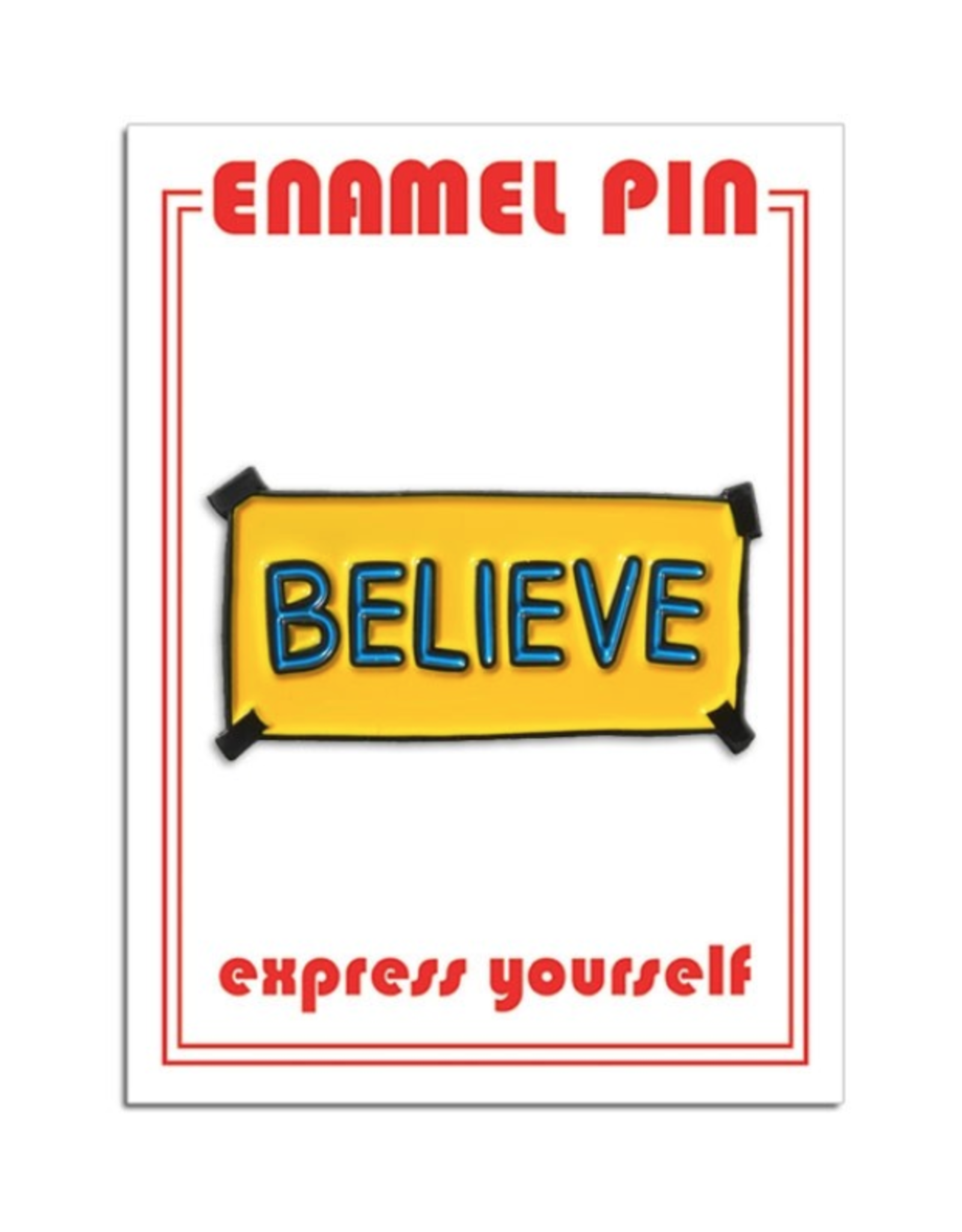 The Found Believe Sign Pin