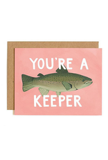 You're A Keeper Card