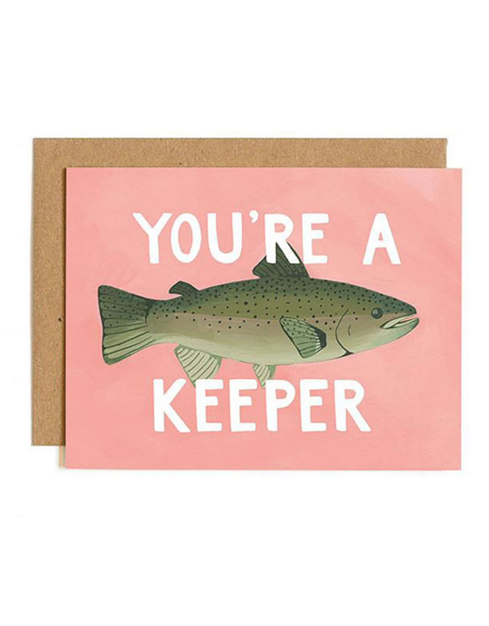 You're A Keeper Card