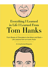 Everything I Learned in Life I Learned From Tom Hanks