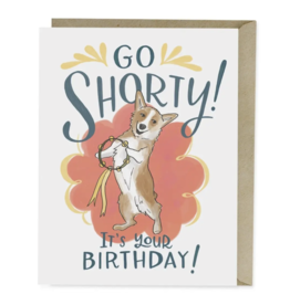 Em & Friends Go Shorty Birthday Card
