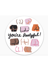 The Found You're Bootyful Die Cut Sticker