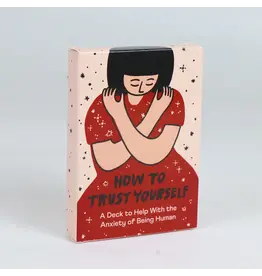 People I've Loved How to Trust Yourself - An Anxiety Deck
