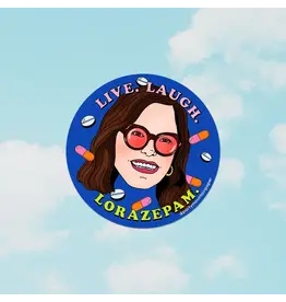 Live Laugh Lorazepam Sticker