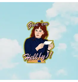 Give 'em Helly! Sticker