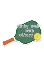 Slightly Stationery Dinks Well With Others Sticker