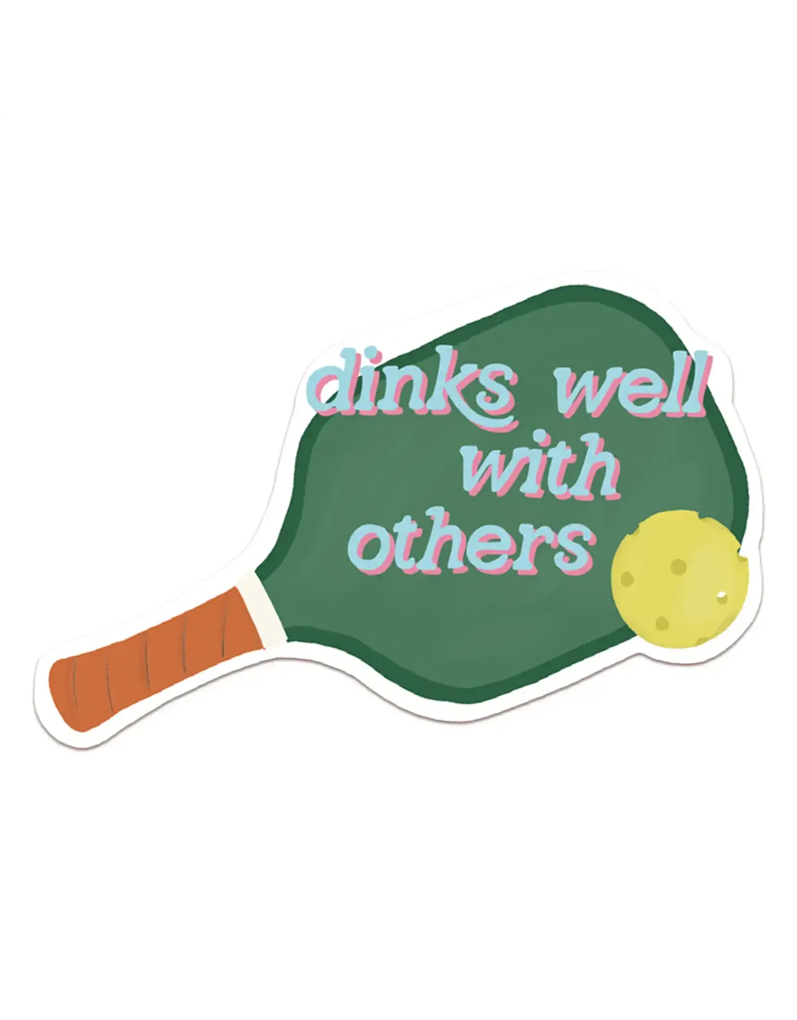 Slightly Stationery Dinks Well With Others Sticker