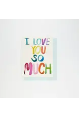 People I've Loved I Love You So Much Card