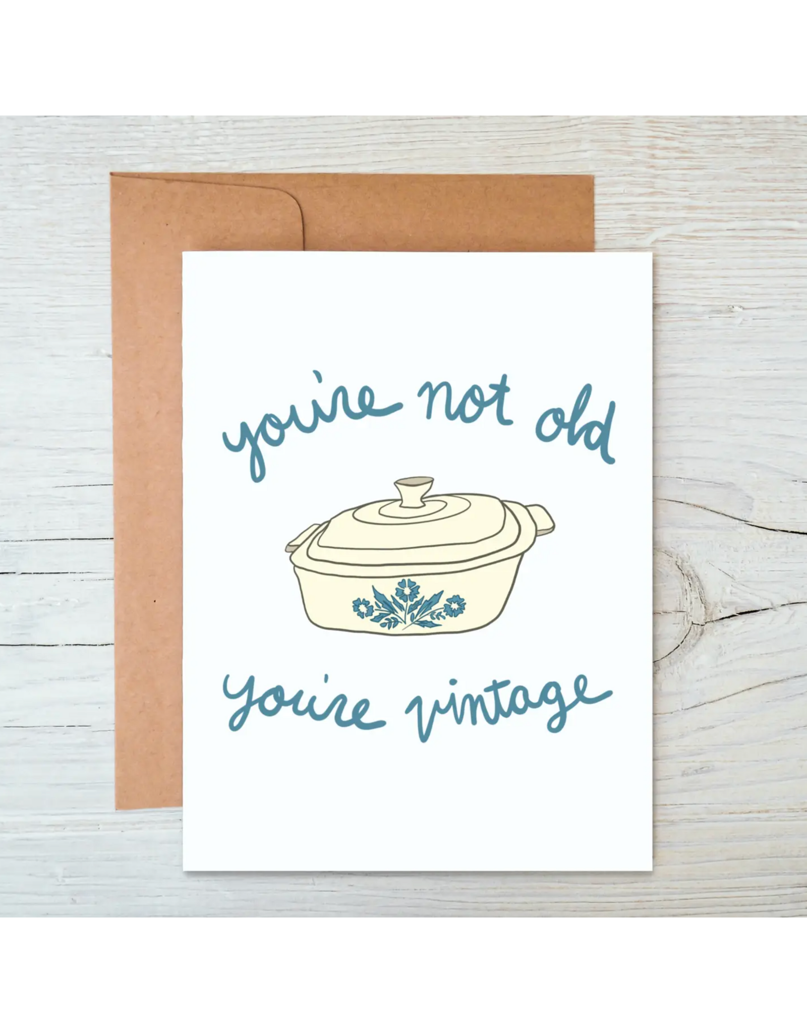 Marigold Press You're Not Old You're Vintage Card