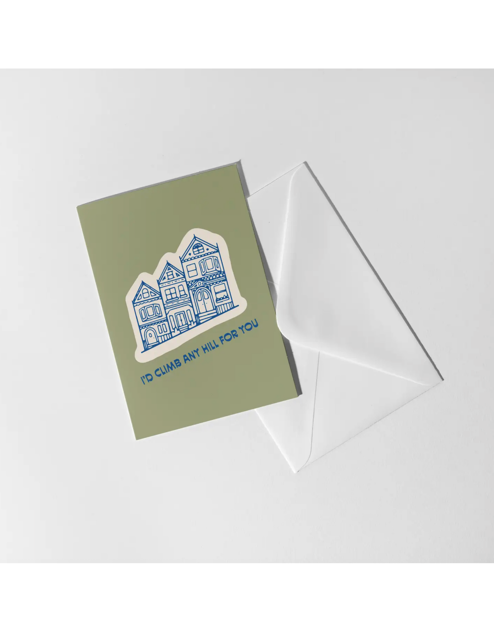 By Aleisha I'd Climb Any Hill For You Card