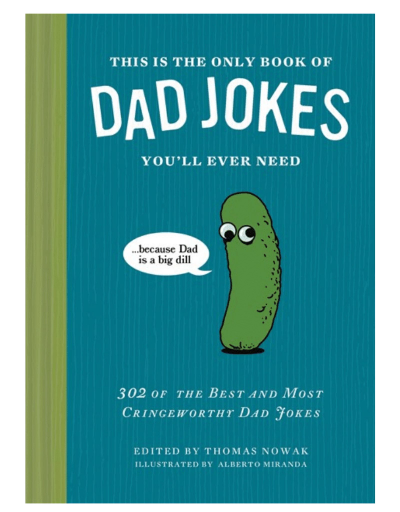 Chronicle Books This Is The Only Book of Dad Jokes You'll Ever Need