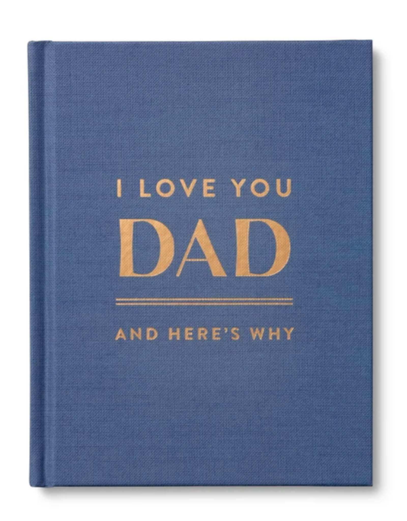 Compendium Book - I Love You Dad: And Here's Why