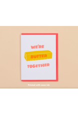 And Here We Are Butter Together Card