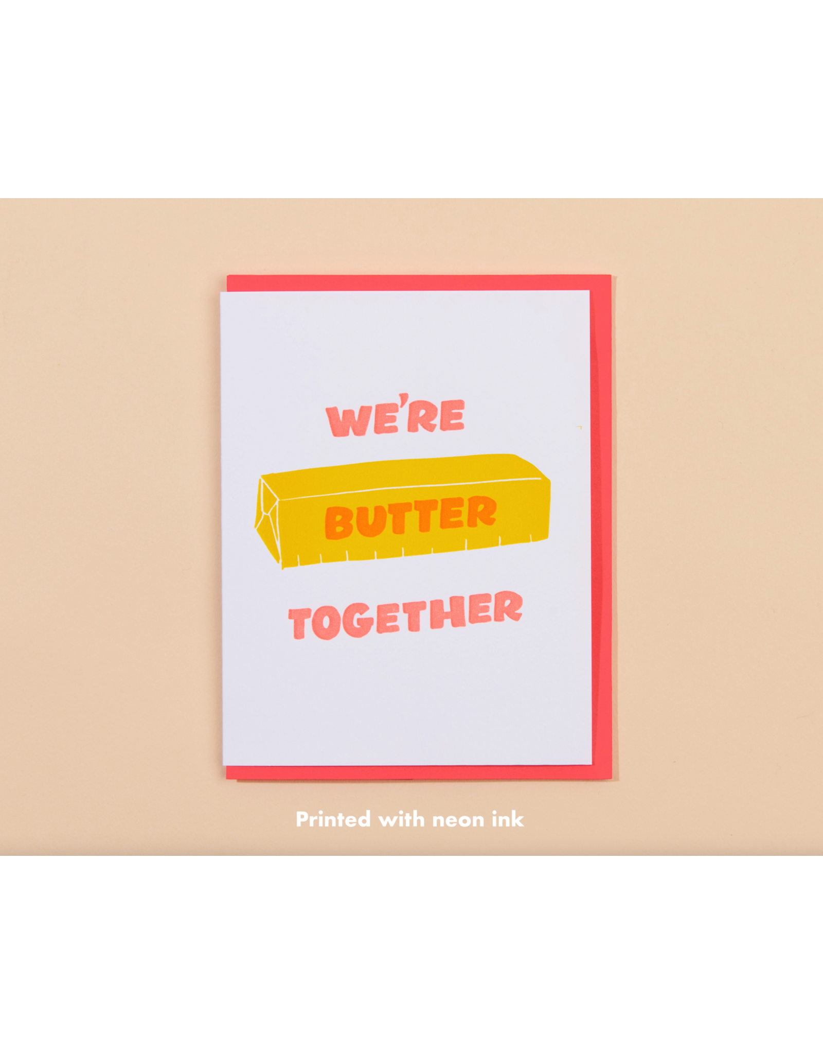 And Here We Are Butter Together Card