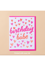 And Here We Are Birthday Babe Card