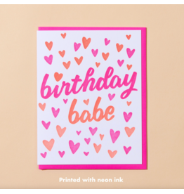 And Here We Are Birthday Babe Card