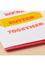 And Here We Are Butter Together Card