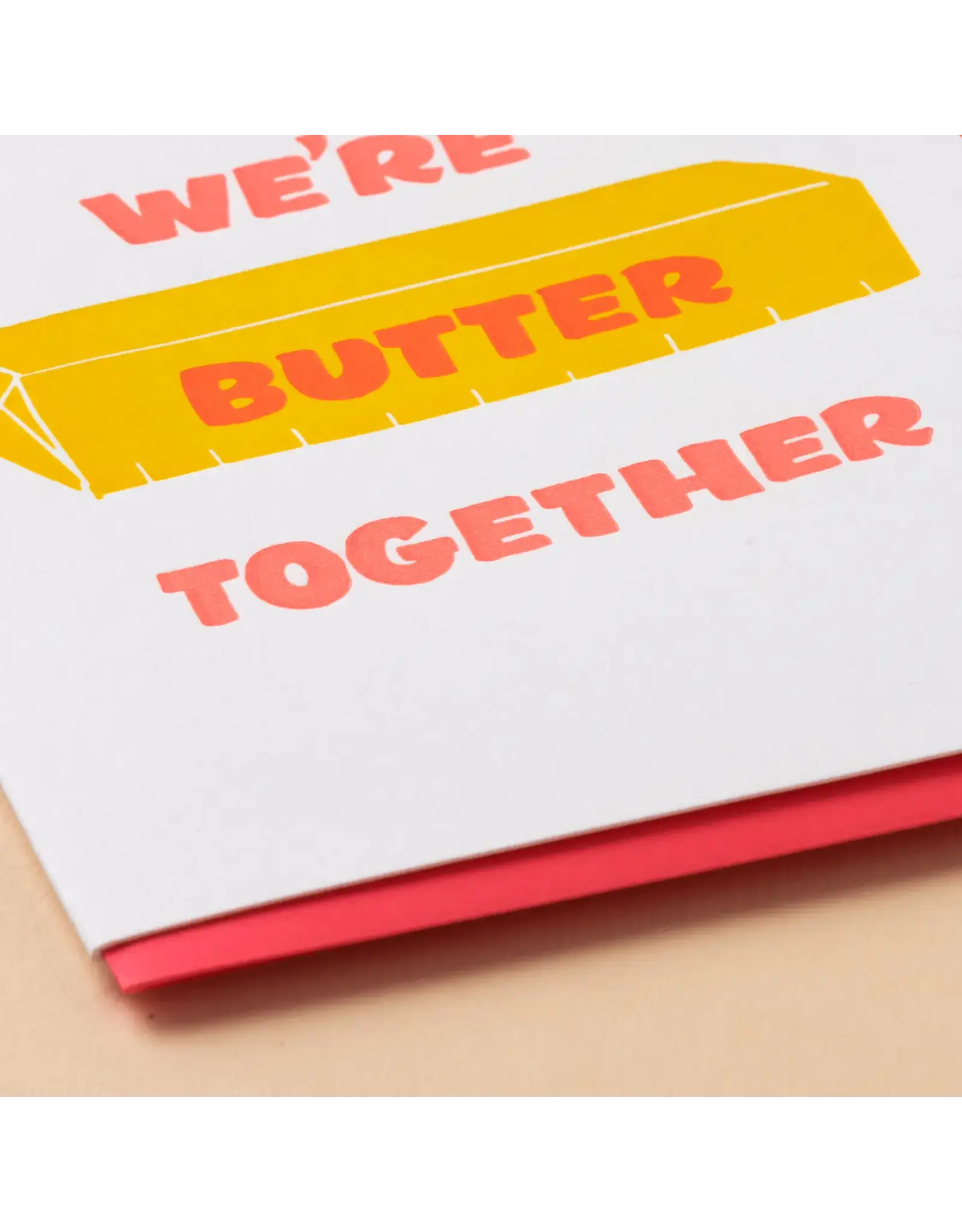 And Here We Are Butter Together Card