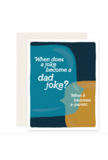 Slightly Stationery Dad Joke-A Parent Card