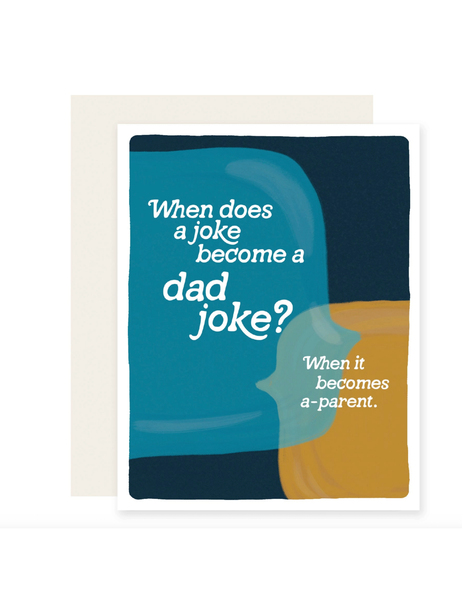 Slightly Stationery Dad Joke-A Parent Card