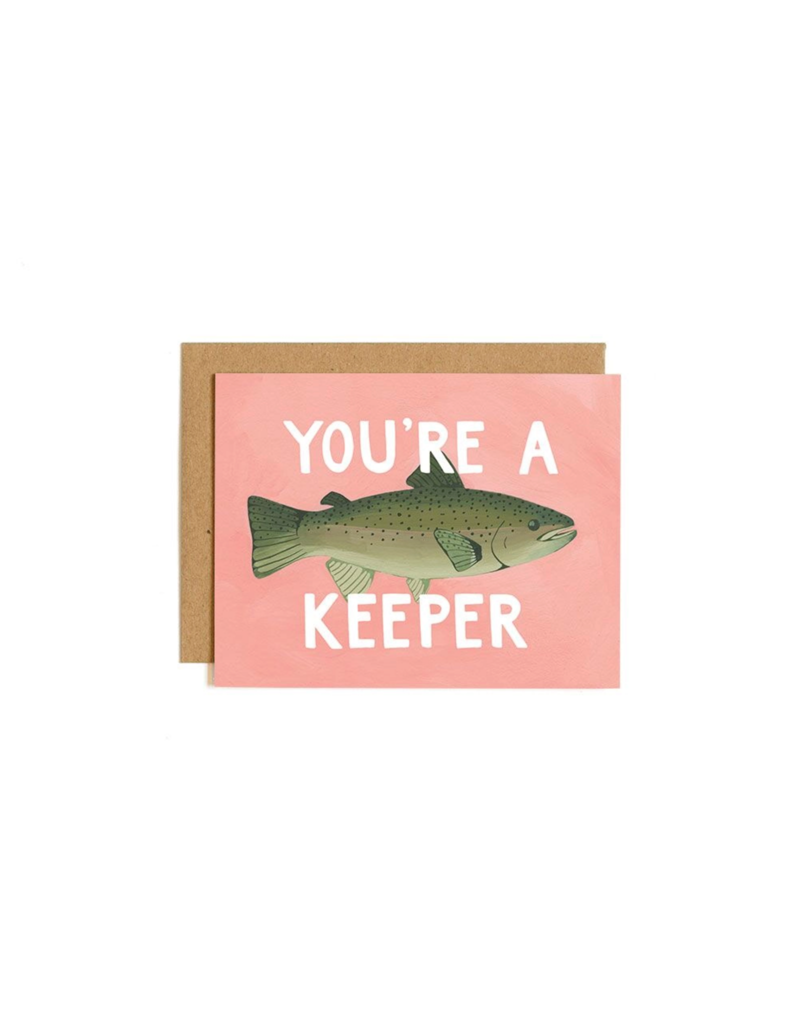 You're A Keeper Card