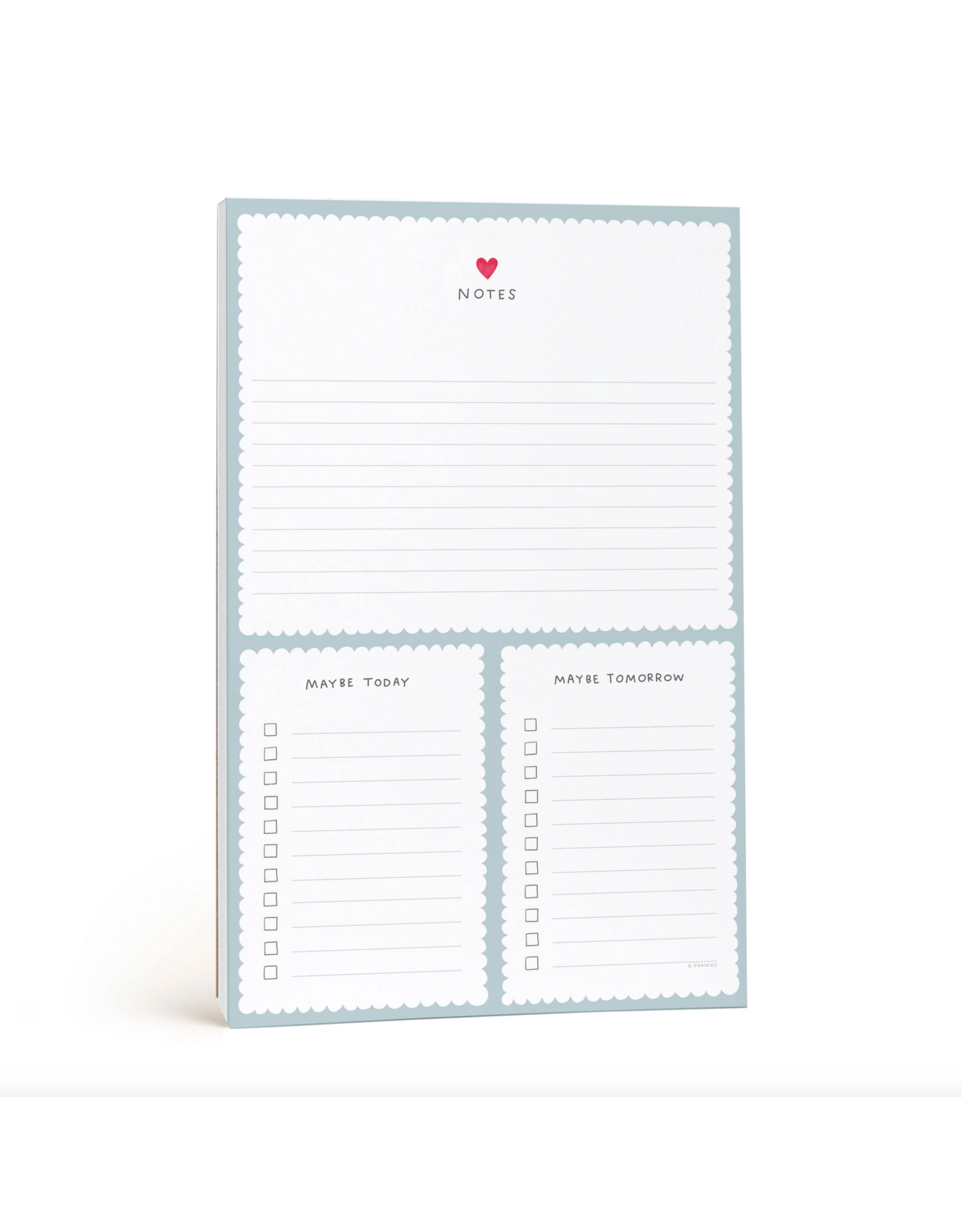E. Frances Today Maybe Tomorrow Notepad
