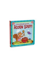 Everybody Loves Acorn Soup!