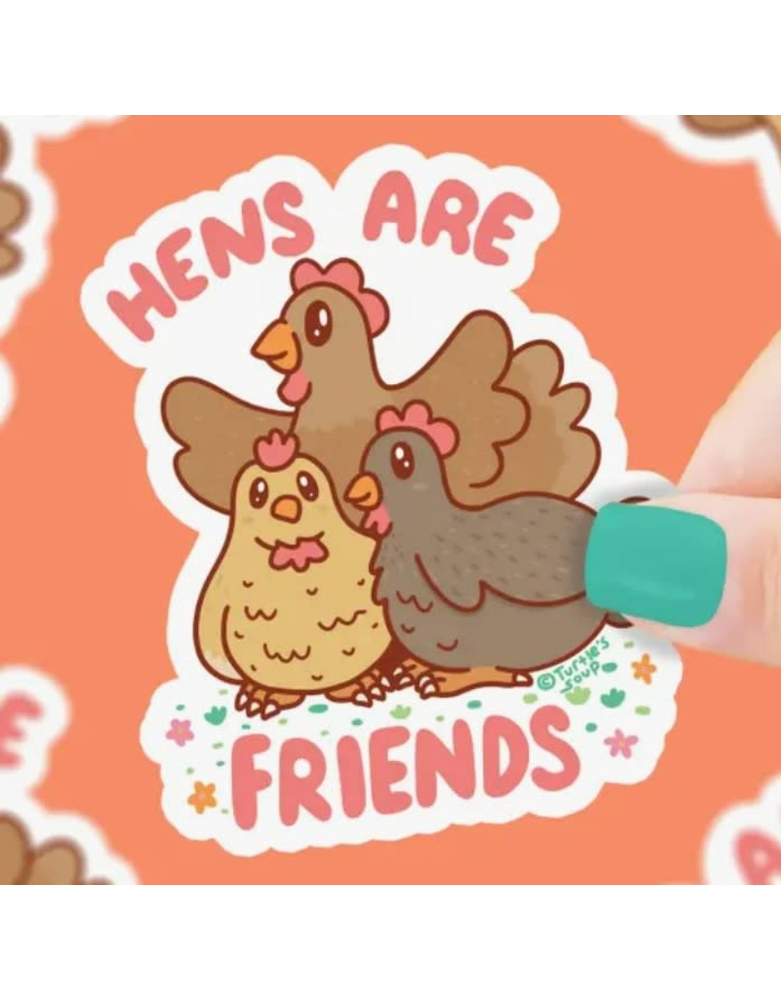 Hens are Friends Vinyl Sticker