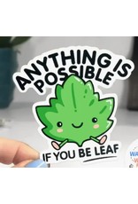 If You Be Leaf Vinyl Sticker