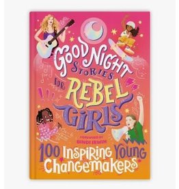 Goodnight Stories for Rebel Girls: 100 Inspiring Young Changemakers