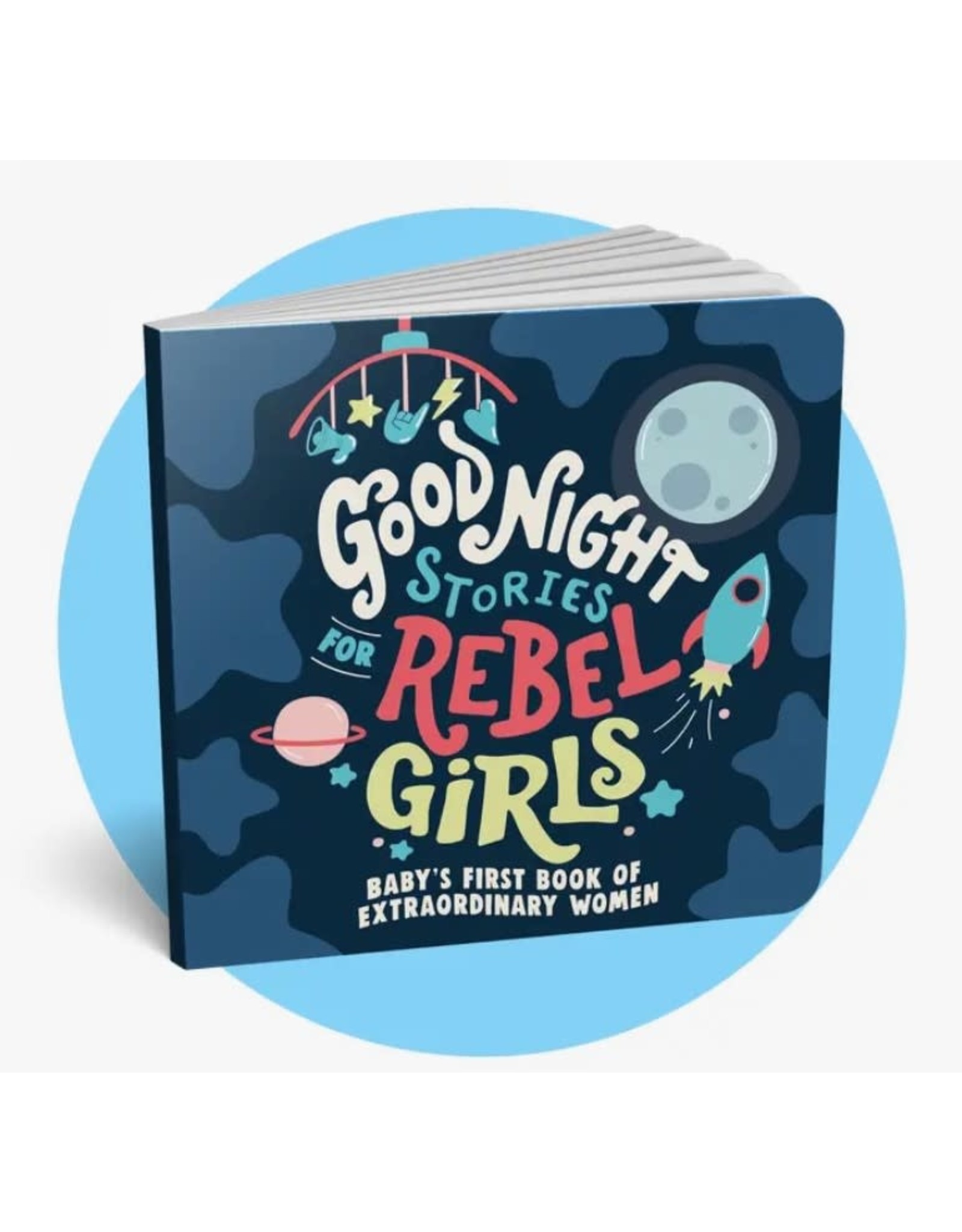 Rebel Girls: Baby's First Book of Extraordinary Women