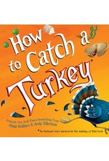 How to Catch a Turkey