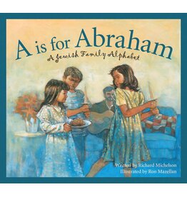 A is for Abraham: A Jewish Family Alphabet