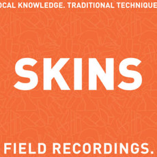 Field Recordings "Skins" 2023