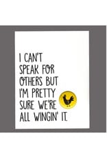 Greeting Card - "I Can't Speak for Others but I'm Pretty Sure"