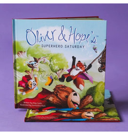 Oliver & Hope's Superhero Saturday® - Hardcover