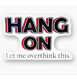 Hang on Vinyl Sticker