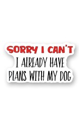 Sorry I can't Dog Sticker