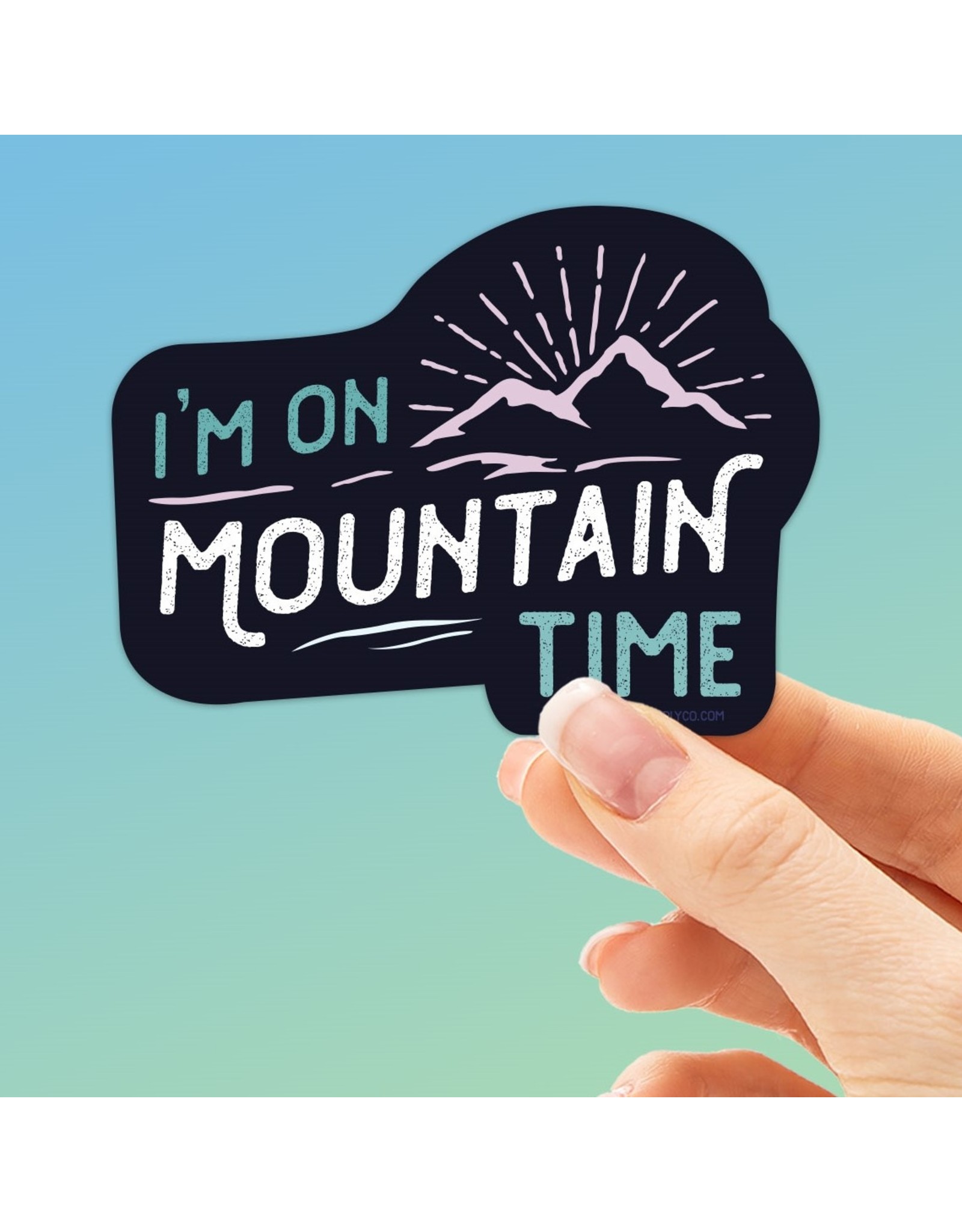 Sentinal Supply I'm on Mountain Time Sticker