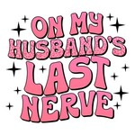 On My Husband's Last Nerve Transfer